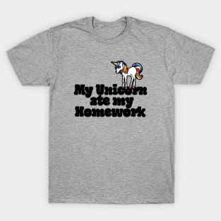 My unicorn ate my homework T-Shirt